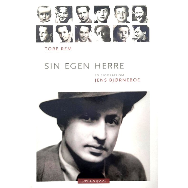 Tore Rem - SIN EGEN HERRE, En biografi om Jens Bj�rneboe