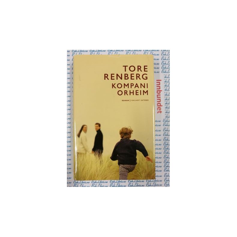 Tore Renberg - Kompani Orheim
