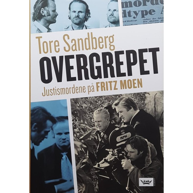 Tore Sandberg - Overgrepet - Justismordet p Fritz Moen