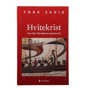 Tore Skeie - Hvitekrist - Om Olav Haraldsson og hans tid (Innbundet)