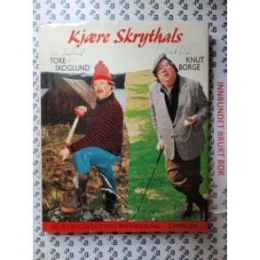 Tore Skoglund og Knut Borge - Kjre Skrythals