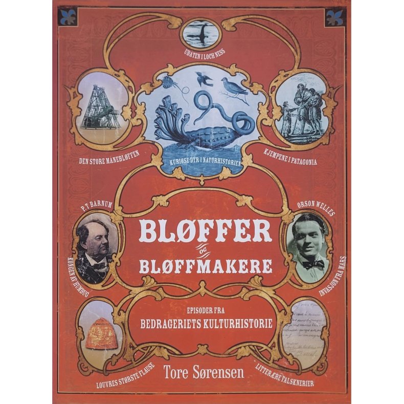 Tore Srensen - Blffer og Blffmakere - Episoder fra Bedrageriets Kulturhistorie