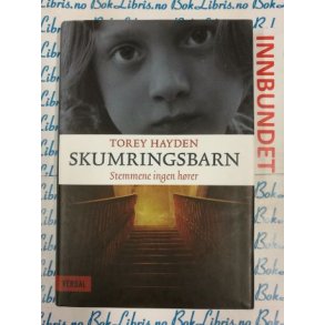 Torey Hayden - Skumringsbarn, stemmene ingen hrer