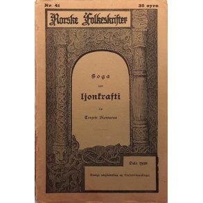 Torgeir Bj�rnaraa - Soga um ljonkrafti - Norske Folkeskrifter - (Heftet)