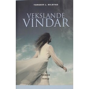 Torgeir L. Bilstad - Vekslande Vindar (I)