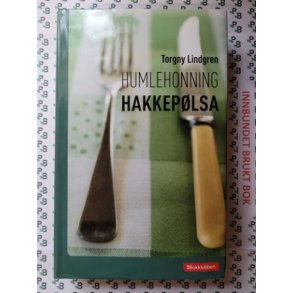 Torgny Lindgren - Humlehonning & Hakkeplsa (Brukte bker)