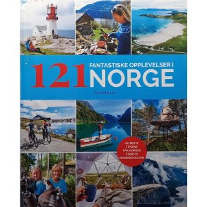 Torild Moland - 121 fantastiske opplevelser i Norge