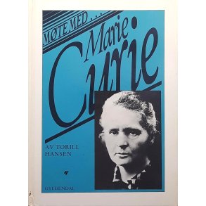 Torill Hansen - M�te med Marie Curie (Innbundet)