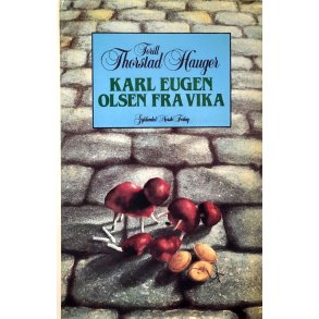 Torill Thorstad Hauger - Karl Eugen Olsen fra Vika (Innb.)