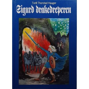 Torill Thorstad Hauger - Sigurd Drakedreperen