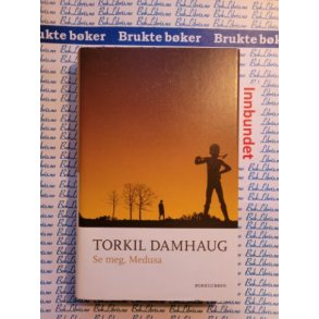 Torkil Damhaug - Se meg, Medusa