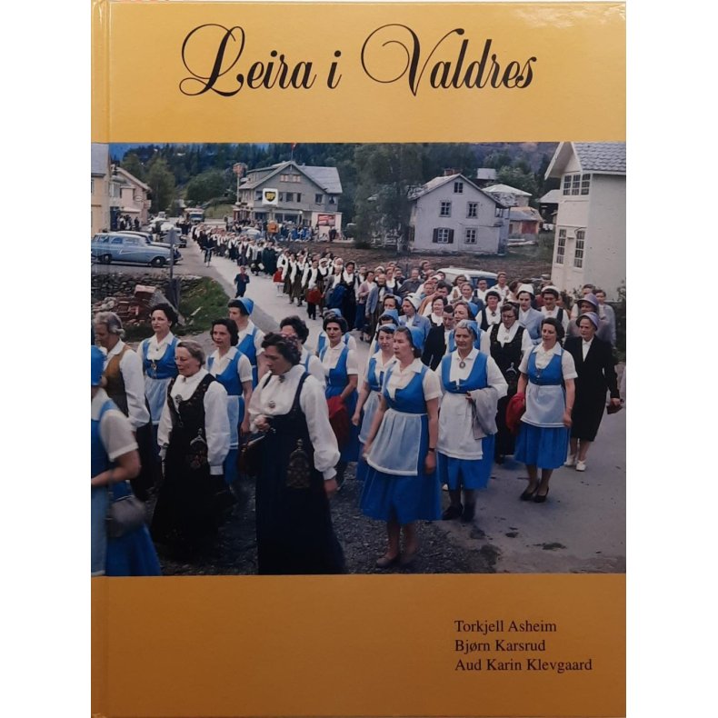 Torkjell Asheim m.fl. - Leira i Valdres
