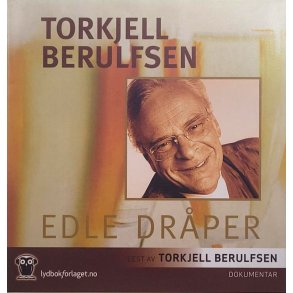 Torkjell Berulfsen - Edle drper (Lydbok)