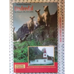 Torkjell Djupedal - Undredal - Kyrkja og bygda