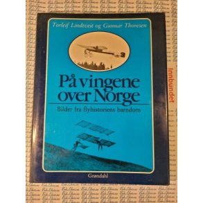 Torleif Lindtveit og Gunnar Thoresen - p vingene over Norge