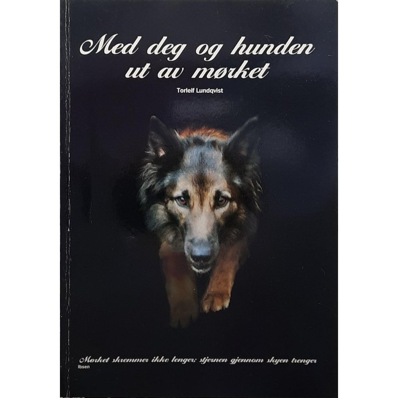 Torleif Lundqvist - Med deg og hunden ut av mrket