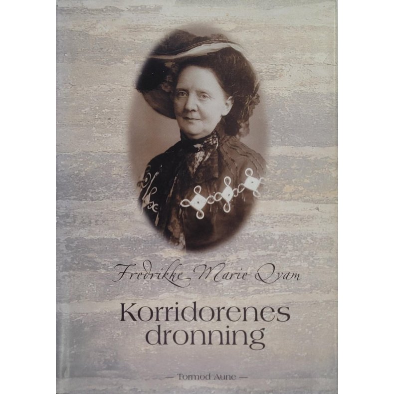 Tormod Aune - Fredrikke Marie Qvam - Korridorenes dronning