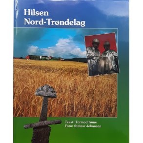 Tormod Aune - Hilsen Nord-Trndelag
