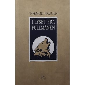 Tormod Haugen - I lyset fra fullmnen