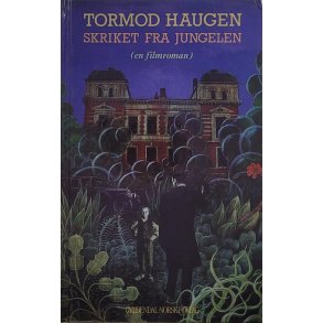 Tormod Haugen - Skriket fra jungelen