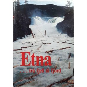 Torodd Lybeck (red.) - Etna... fr� fjell til fjord (Innbundet)