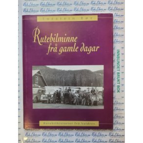 Torstein Be - Rutebilminne fr gamle dagar. Rutebilhistorier fr Valdres