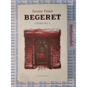 Torunn Ystaas - Begeret,  Fedrane 1