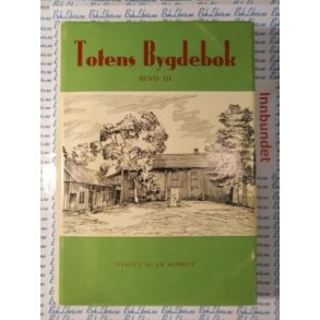 Totens bygdebok Bind III
