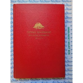 Totens sparebank gjennom hundre r 1854-1954