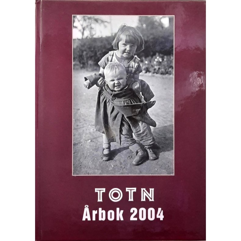 Totn �rbok 2004 - Innbundet