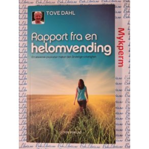 Tove Dahl - Rapport fra en helomvending