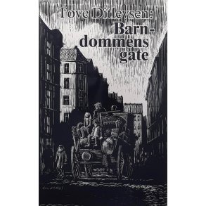 Tove Ditlevsen - Barndommens gate (I)