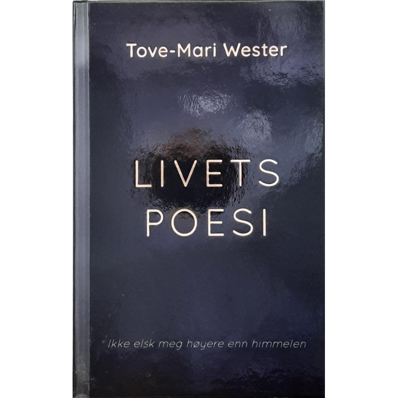 Tove-Mari Wester - Livets poesi (I)