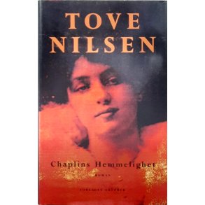 Tove Nilsen - Chaplins hemmelighet (Innb.)