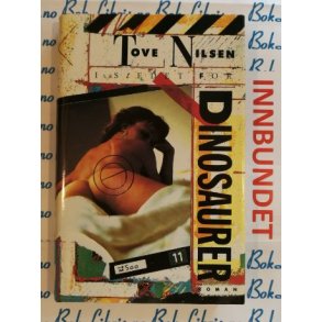 Tove Nilsen - I stedet for dinosaurer (Innbundet)