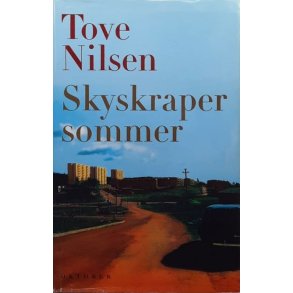 Tove Nilsen - Skyskrapersommer - Innbundet