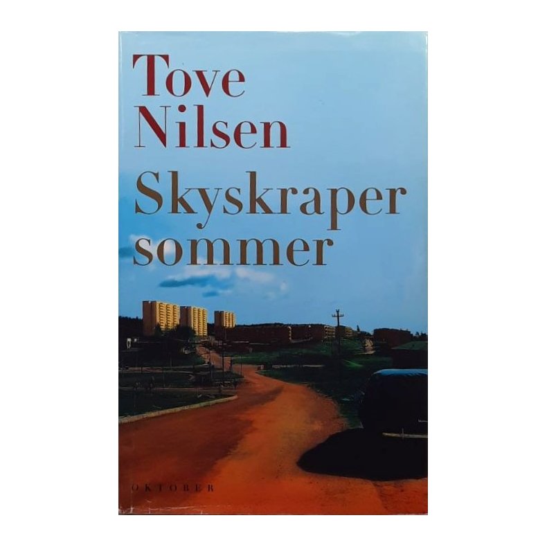 Tove Nilsen - Skyskrapersommer - Innbundet
