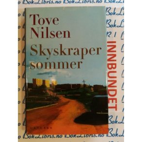 Tove Nilsen - Skyskrapersommer (Innbundet)