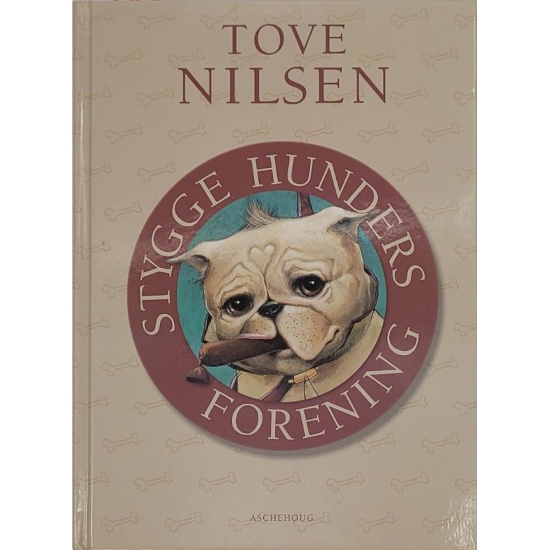 Tove Nilsen - Stygge hunders forening