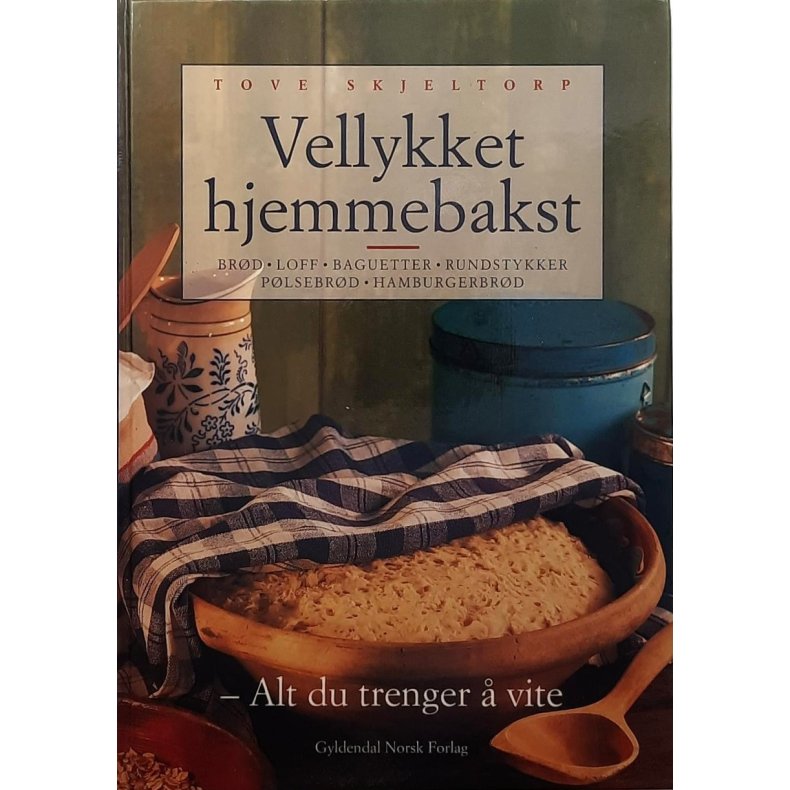 Tove Skjeltorp - Vellykket hjemmebakst