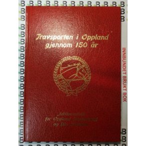 Travsporten i Oppland gjennom 150 r
