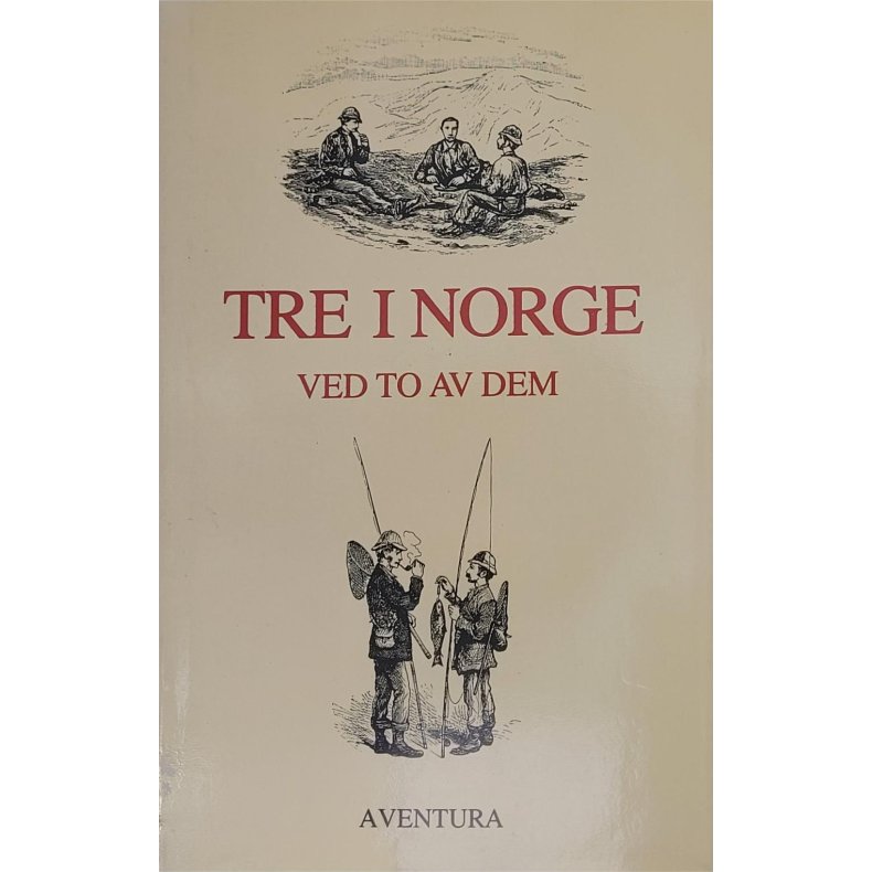 Tre i Norge ved to av dem (Illustrert)