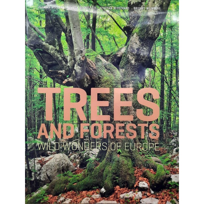 Trees and Forests - Wild wonders of Europe