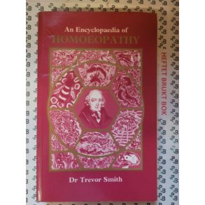 Trevor Smith - An Encyclopedia of Homeopathy