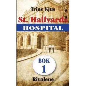 Trine Kjus - St. Hallvards Hospital (Pocket-serie)