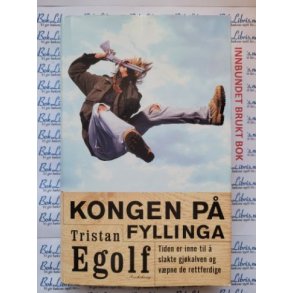 Tristan Egolf - Kongen p fyllinga