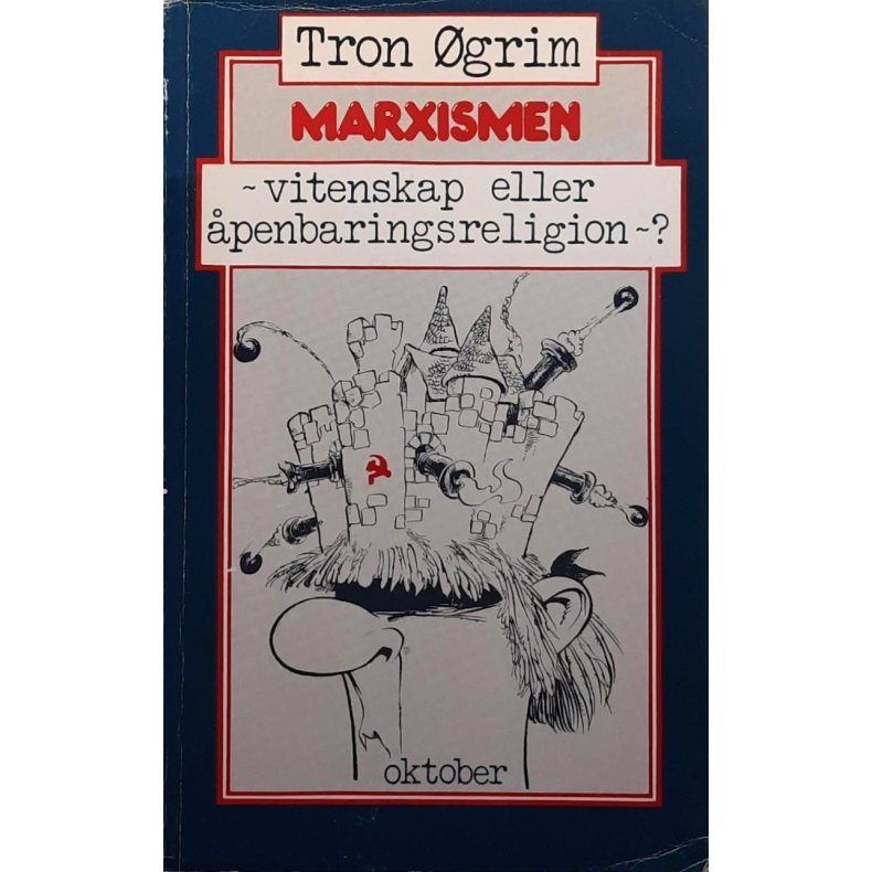 Tron �grim - Marxismen - Bitenskap eller �penbaringsreligion?