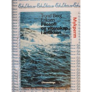 Trond Berg Eriksen - Filosofi og vitenskap i antikken