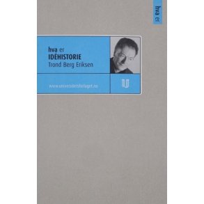 Trond Berg Eriksen - Hva er idhistorie (Heftet)