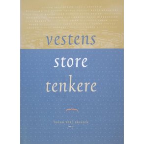 Trond Berg Eriksen - Vestens store tenkere
